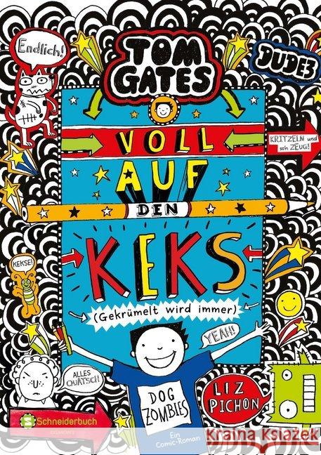 Tom Gates, Voll auf den Keks (Gekrümelt wird immer) : Ein Comic-Roman Pichon, Liz 9783505142192 Egmont SchneiderBuch - książka