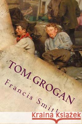 Tom Grogan Francis Hopkinson Smith 9781514112892 Createspace - książka