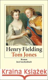 Tom Jones : Die Geschichte eines Findelkindes Fielding, Henry Höckendorf, Horst  9783458349396 Insel, Frankfurt - książka