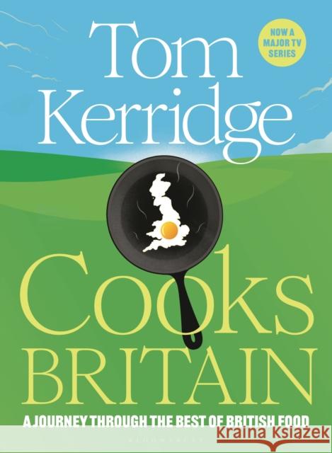 Tom Kerridge Cooks Britain Tom Kerridge 9781526671936 Bloomsbury Publishing PLC - książka