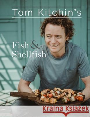 Tom Kitchin's Fish and Shellfish Kitchin, Tom 9781472937834 Absolute Press - książka