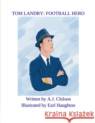 Tom Landry: Football Hero Haughton, Earl, Chilson, A. J. 9798633485257 Independently Published - książka