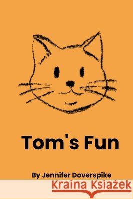 Tom's Fun Doverspike, Jennifer 9798295517587 Starshot Press - książka