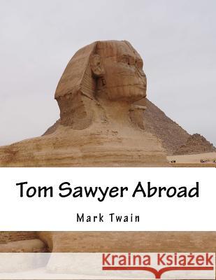 Tom Sawyer Abroad Mark Twain 9781517349912 Createspace - książka