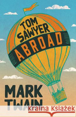 Tom Sawyer Abroad Mark Twain 9781528718677 Read & Co. Classics - książka