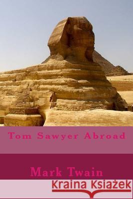 Tom Sawyer Abroad Mark Twain 9781979525930 Createspace Independent Publishing Platform - książka
