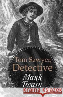 Tom Sawyer, Detective Mark Twain 9781512101270 Createspace - książka