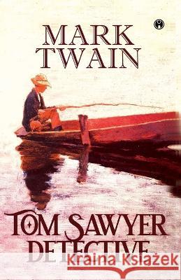 Tom Sawyer, Detective Mark Twain 9789391006846 Insight Publica - książka