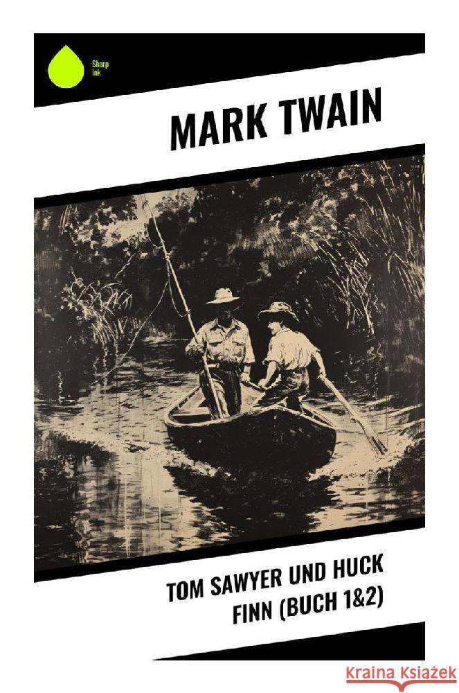 Tom Sawyer und Huck Finn (Buch 1&2) Twain, Mark 9788028350758 Sharp Ink - książka