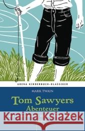 Tom Sawyers Abenteuer : Vorw. v. Richard Peck Twain, Mark   9783401065243 Arena - książka