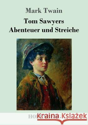 Tom Sawyers Abenteuer und Streiche Mark Twain 9783743711334 Hofenberg - książka