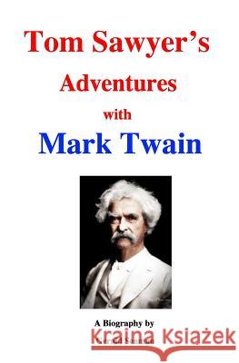 Tom Sawyer's Adventures with Mark Twain Gerald Seaman 9781523220373 Createspace Independent Publishing Platform - książka