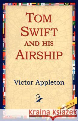Tom Swift and His Airship Victor Appleton 9781595408068 AuthorHouse - książka
