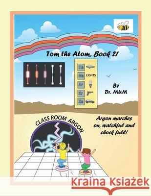Tom the Atom, Book 21: Comics Dr Mum 9798715003089 Independently Published - książka