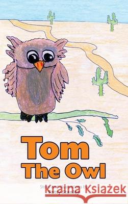 Tom the Owl Patsy Stanley 9781735626635 Patsy Stanley - książka