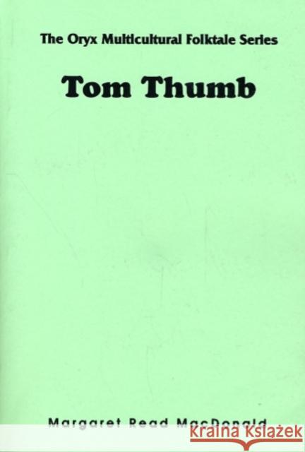 Tom Thumb Margaret Read MacDonald 9780897747288  - książka