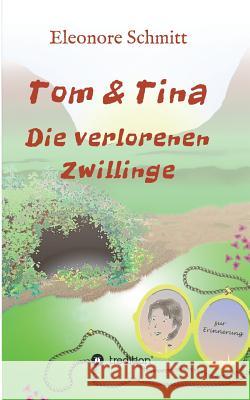 Tom und Tina Band 3 Schmitt, Eleonore 9783743931206 Tredition Gmbh - książka