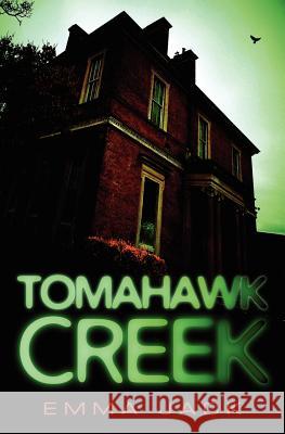 Tomahawk Creek Emma Jack 9781463630010 Createspace - książka