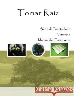 Tomar Raiz Student - Spanish Carlton L. Coo 9781517267605 Createspace Independent Publishing Platform - książka