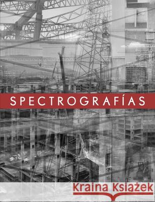 Tomas Casademunt: Spectrography Tomas Casademunt 9786079489717 Arquine - książka