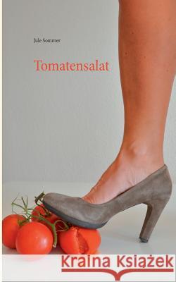 Tomatensalat Jule Sommer 9783735750730 Books on Demand - książka