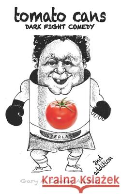 Tomato Cans Gary Cowley, Franklin Bennett 9798591611569 Independently Published - książka