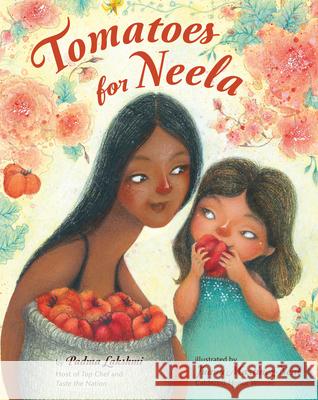 Tomatoes for Neela Padma Lakshmi Juana Martinez-Neal 9780593202708 Penguin USA - książka