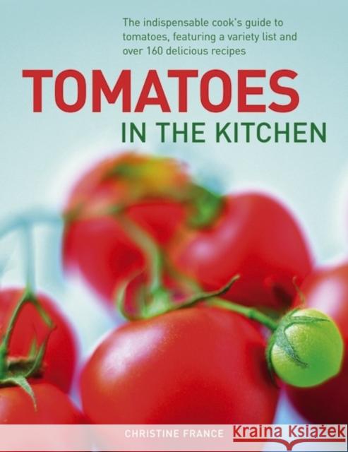 Tomatoes in the Kitchen Christine France 9780754824749  - książka