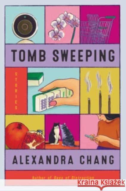 Tomb Sweeping: Stories Alexandra Chang 9780062951847 HarperCollins - książka