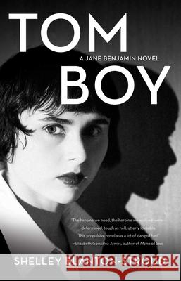 Tomboy: A Jane Benjamin Novel Shelley Blanton-Stroud 9781647424077 She Writes Press - książka