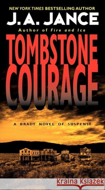 Tombstone Courage J. A. Jance 9780061774614 Harper - książka