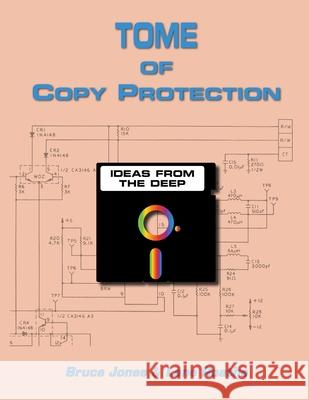 Tome Of Copy Protection Bruce Jones, Lane Roathe 9781387907274 Lulu.com - książka