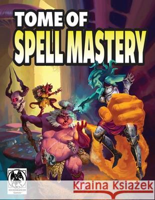 Tome of Spell Mastery 5e Necromancer Games                        Frog God Games 9781665604222 Necromancer Games - książka