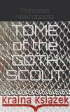 TOME of the GOTH SCOUT Gold, Graphite 9781982920500 Independently Published