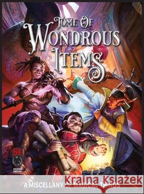 Tome of Wondrous Items 5E Ken Spencer 9781665602075 Necromancer Games - książka