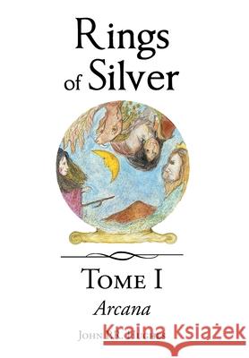 Tome One: Arcana John P R Hughes 9781662472763 Page Publishing, Inc. - książka