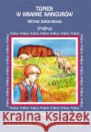 Tomek w krainie kangurów Alfreda Szklarskiego Anusiak Danuta 9788381145077 Literat