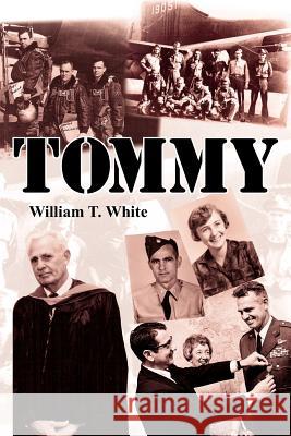 Tommy William T. White 9781425940447 Authorhouse - książka