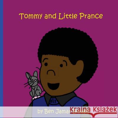 Tommy and Little Prance Ben Jamar Billups 9780991412235 Ben's Books - książka