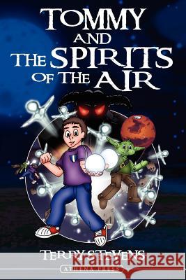 Tommy and the Spirits of the Air Terry Stevens 9781847481276 New Generation Publishing - książka