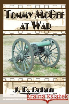 TOMMY McGEE at WAR Dolan, J. P. 9781499029376 Xlibris Corporation - książka