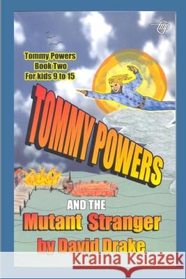 Tommy Powers and the Mutant Stranger Tom Gnagey David Drake 9781520593111 Independently Published - książka