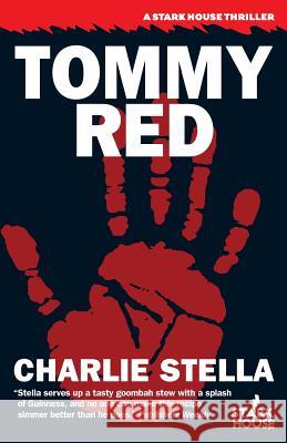 Tommy Red Charlie Stella 9781933586960 Stark House Press - książka