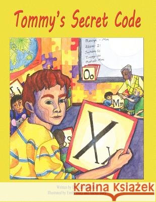 Tommy's Secret Code Dr Alan Beaulieu Emily Bury Alexis Bury 9781612250373 Mirror Publishing - książka