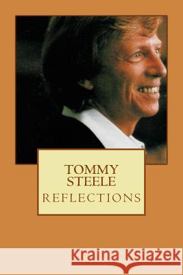TOMMY STEELE Reflections - a personal journey Richardson, Pat 9781507645581 Createspace - książka