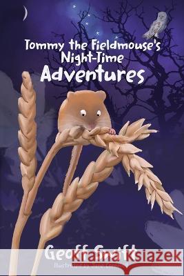 Tommy The Field Mouse's Night-Time Adventures Cornwell, Jane 9781739828158 JC Studio Press - książka