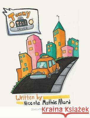 Tommy the Taxi Driver Niccole Mathis Allard 9781646703708 Covenant Books - książka