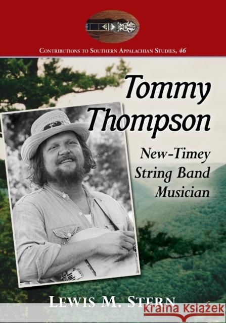Tommy Thompson: New-Timey String Band Musician Lewis M. Stern 9781476675084 McFarland & Company - książka
