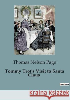 Tommy Trot's Visit to Santa Claus Thomas Nelson Page   9791041829200 Culturea - książka