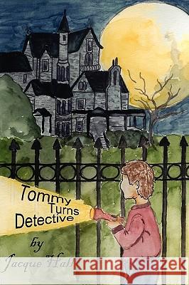 Tommy Turns Detective Jacque Hall 9781615842681 Bar Code Graphics - książka